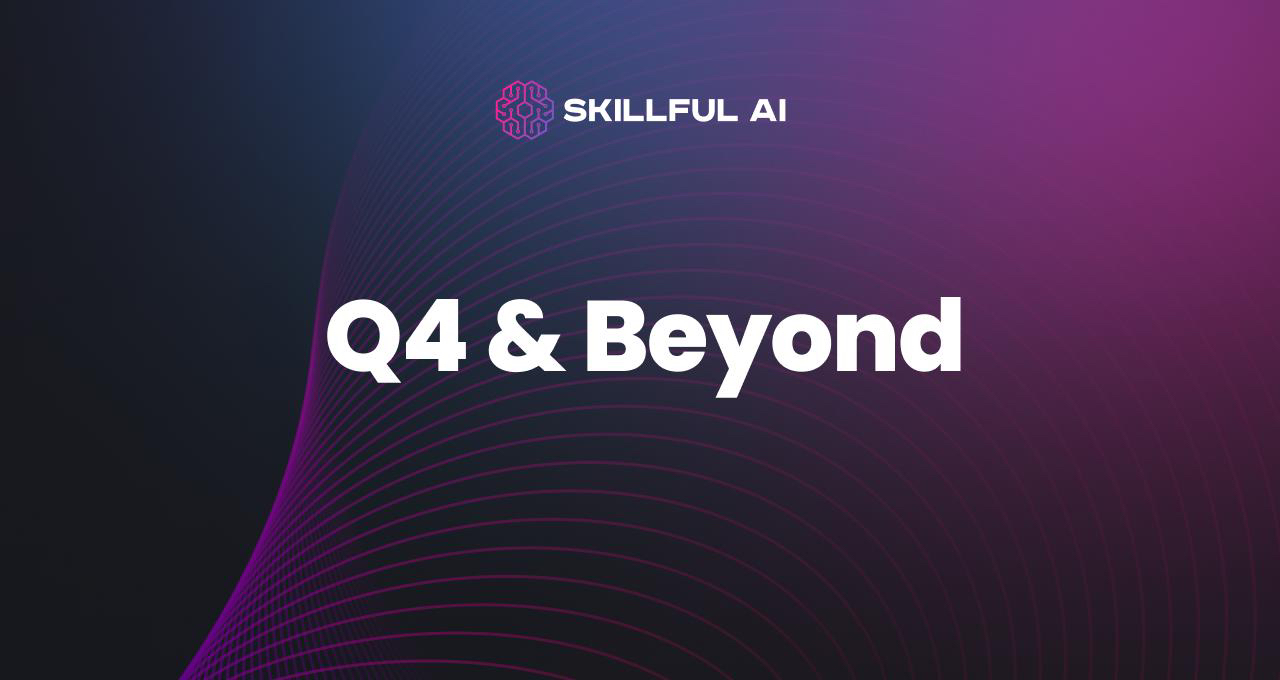 Q4 and Beyond